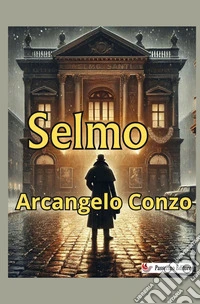 Selmo. Nuova ediz. libro