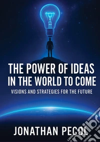 The power of ideas in the world to come libro