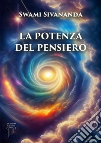 La potenza del pensiero libro