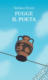 Fugge il poeta libro