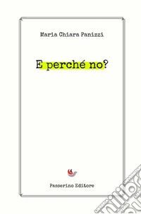 E perché no?