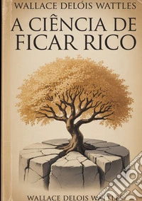 A ciência de ficar rico libro