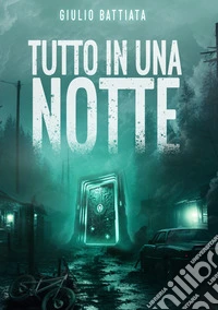 Tutto in una notte libro