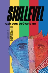 Siullevel. Ciò con ciò che ho libro