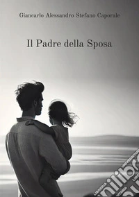 Il padre della sposa libro