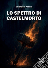 Lo spettro di Castelmorto libro