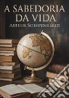 A sabedoria da vida libro