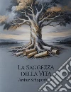 La saggezza della vita libro