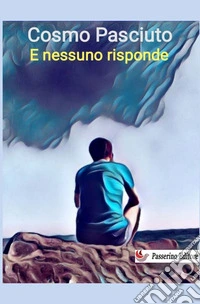 E nessuno risponde. Nuova ediz.