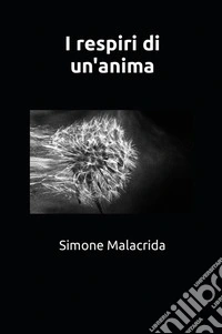 I respiri di un'anima libro