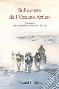 Sulle coste dell'Oceano Artico libro
