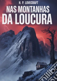 Nas montanhas da loucura libro
