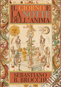Il giorno e la notte dell'anima libro