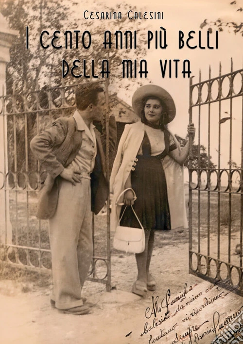 I cento anni più belli della mia vita