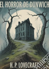 El horror de Dunwich libro