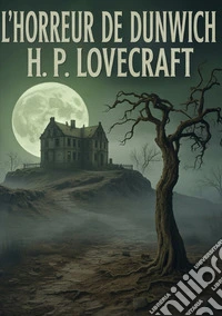 L'horreur de Dunwich libro