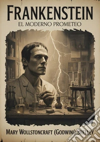 Frankenstein. El moderno Prometeo libro