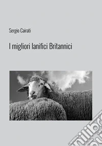 I migliori lanifici britannici libro