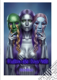 Il libro dei due volti libro
