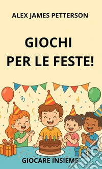 Giochi per le feste!