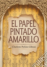 El papel pintado amarillo libro