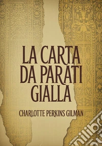 La carta da parati gialla libro