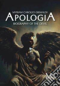 Apologia. Biography of the devil libro