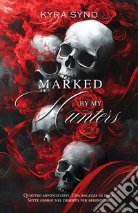 Marked by my hunters libro