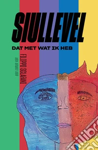Siullevel. Dat met wat ik heb libro