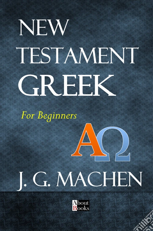 New Testament greek. For beginners