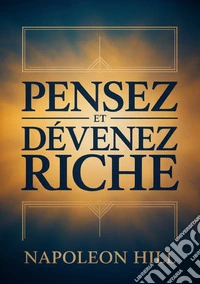 Pensez et devenez riche libro
