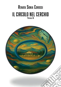 Il circolo nel cerchio libro