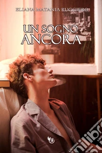 Un sogno ancora libro
