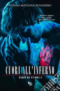 Cuori all'inferno. Nero di cuori. Vol. 1 libro