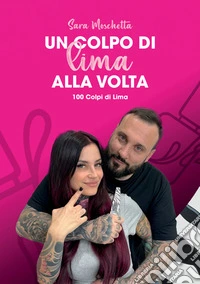 Un colpo di lima alla volta libro
