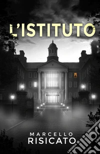 L'Istituto. La trilogia del detective Ethan Carter. Vol. 2 libro
