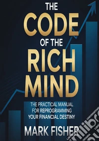 The code of the rich mind libro
