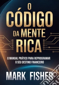 O código da mente rica libro