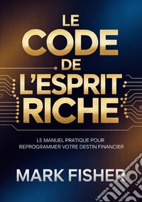 Le code de l'esprit riche
