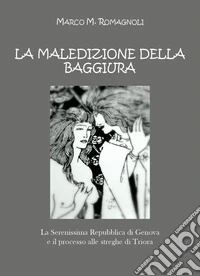 La maledizione della baggiura libro