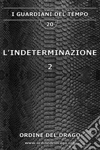 L'indeterminazione. Vol. 2 libro