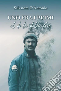 «Uno fra i primi» al di là della Luce libro