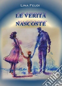 Le verità nascoste libro