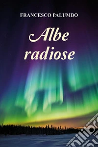 Albe radiose libro