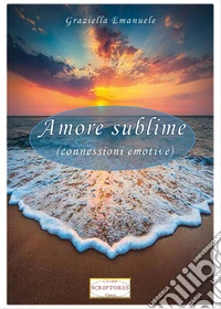 Amore sublime libro