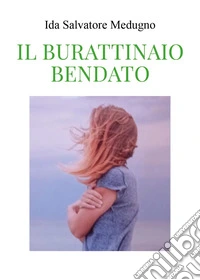 Il burattinaio bendato libro