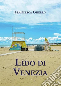 Lido di Venezia libro