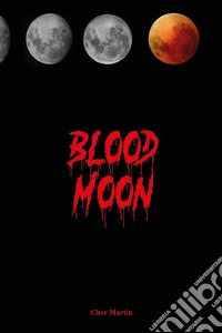 Blood moon libro