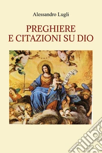 Preghiere e citazioni su Dio