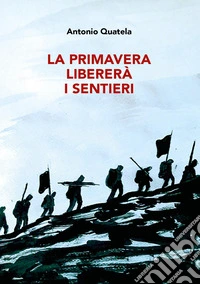 La primavera libererà i sentieri